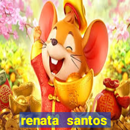 renata santos youtube nua